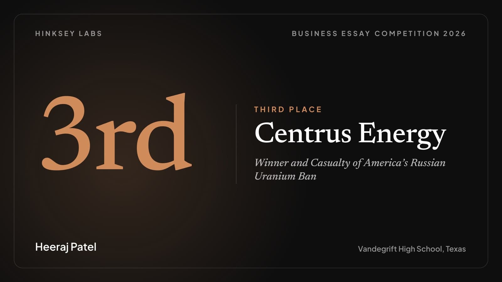 Black typographic cover card with a large bronze '3rd' numeral, the words Third Place and Centrus Energy, and the name Heeraj Patel